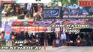 HBY ❌ PEKCHADCAI VS ARM RAYONG ❌ LMN || BATTLE 201 METER
