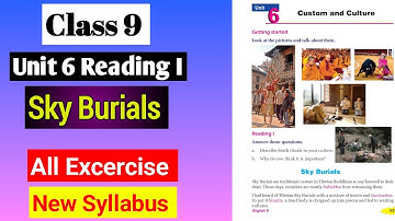 Class 9 English Unit 6 Sky Burials All Exercise Solution | Chapter 6 Sky Burials Custom and Culture
