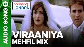 VIRAANIYA - MEHFIL MIX | Namastey London | Akshay Kumar & Katrina Kaif chords
