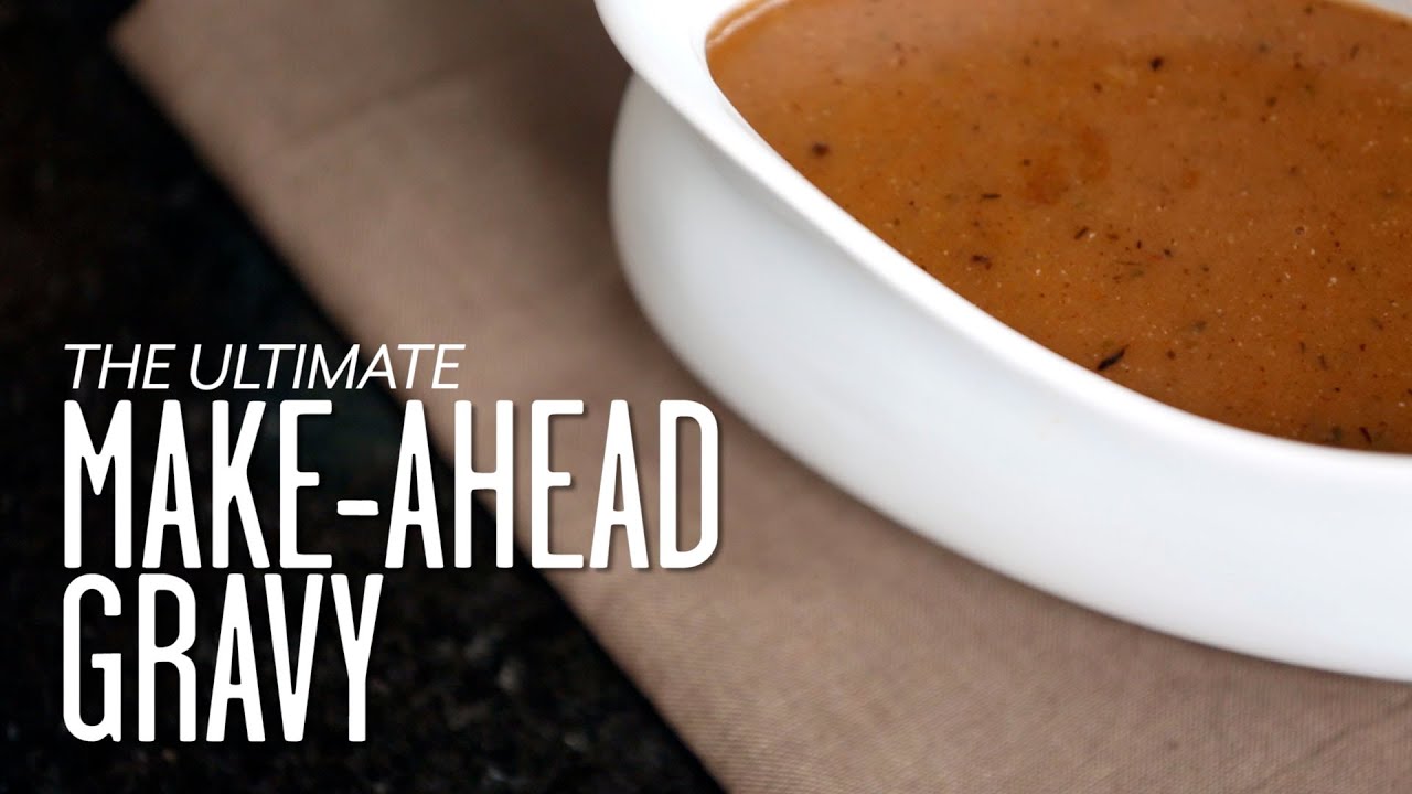 Ultimate Make Ahead Gravy YouTube