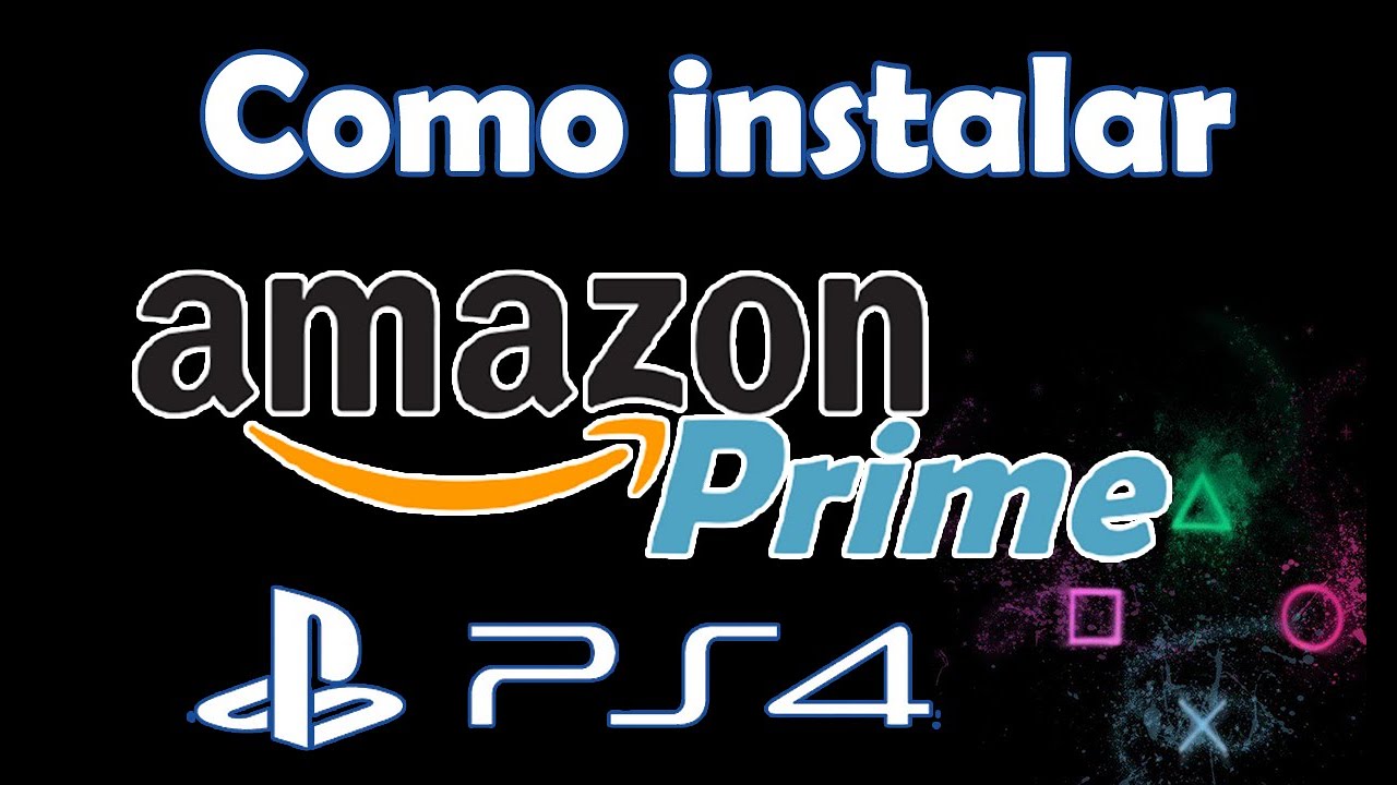 Como Amazon Prime en PS4 - YouTube