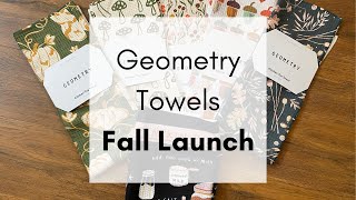 Geometry Towels Haul - Fall Launch