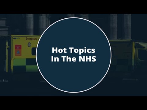 Hot topics in the NHS