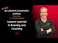 Michelle Boland on Lessons Learned in Running and Coaching (Physical Prep Podcast #407)