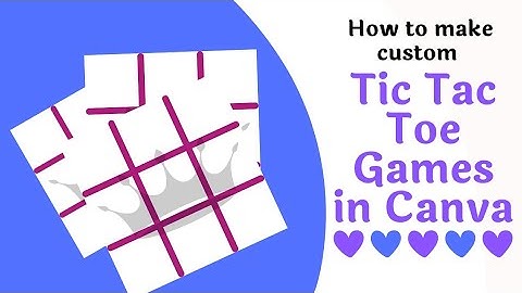 Designing a Tic Tac Toe Board using Canva