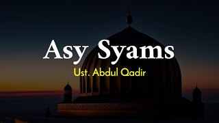 Surah As Syams  | Ust. Abdul Qadir