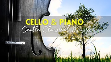 Morning Light – Gentle Classical Cello and Piano | Bach & More