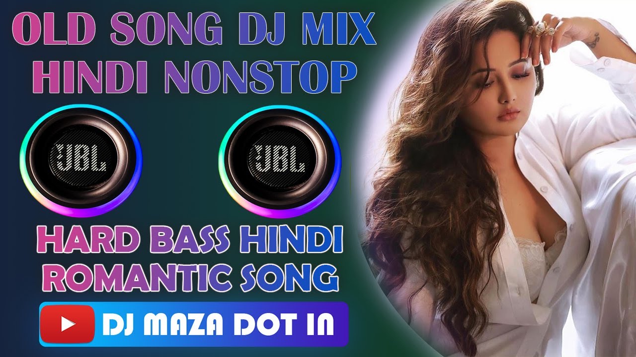 Hindi Old Song Dj Mix Hard Bass Old Hindi Song Dj Mix 2021 💖 Old Song