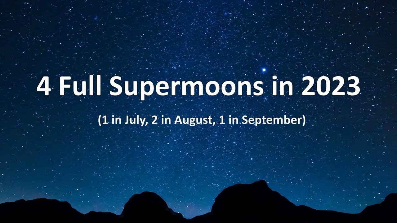 Full moons, supermoons, blue moons and a meteor shower. When ...