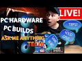 📲11-08-25 -  PC Hardware &amp; Builds AMA : Ask Me Anything Tech! 🚀💻
