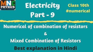 Numerical on Series and Parallel Combination of Resistors | Mixed Combination | Class 10 Electricity