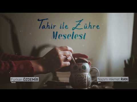 Nazım Hikmet Ran | Tahir ile Zühre Meselesi