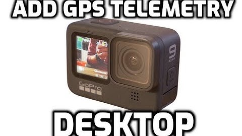 Desktop add GPS Telemetry (speed, route) to your GoPro footage, NO Quik app!