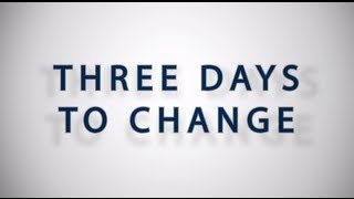 Three Days To Change