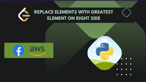 1299. Replace Elements with Greatest Element on Right Side in python | DSA in python | leetcode