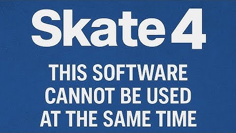 Fix Skate 4 Error: “This software cannot be used at the same time as the game: Interception #skate4 