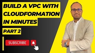 How to Build a VPC with CloudFormation | AWS Networking Made EASY