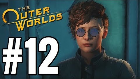 The Outer Worlds Gameplay Walkthrough Part 12 - THE GOLDEN CITY!