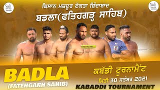 ?[Live] Badla (Fatehgarh Sahib) Kabaddi Tournament 30 Sep 2021