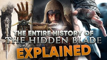 The ENTIRE History of The Hidden Blade EXPLAINED - Assassin