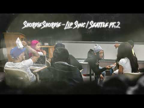 Putar Lip Sync / Seattle Pt. 2 - Shordie Shordie