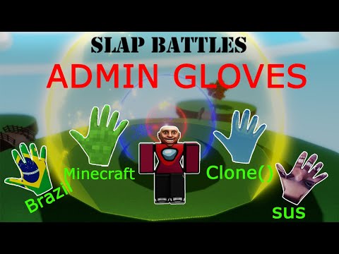 All Admin Gloves | Slap Battles Roblox!