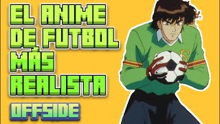 OFFSIDE: El Anime de Fútbol Más REALISTA Que NO Conocías | Review Completa