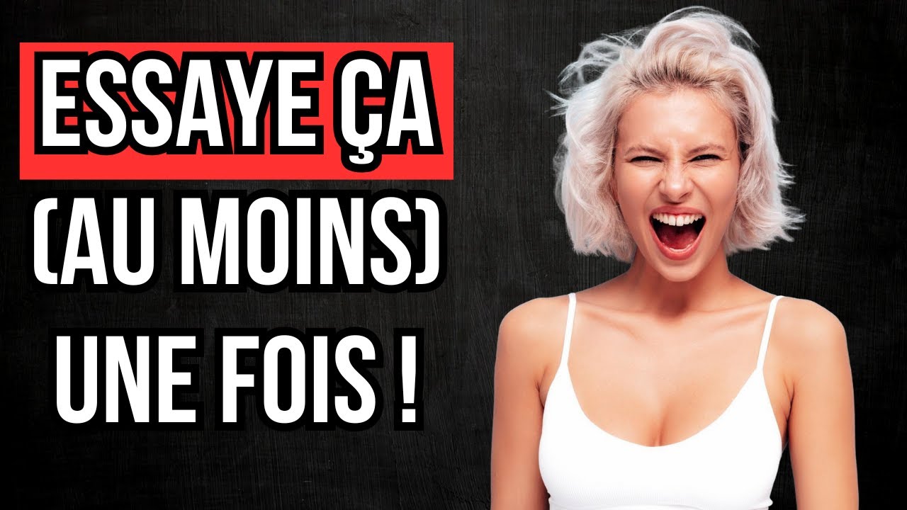 Essaye de faire ça et constate que les femmes te traitent différemment