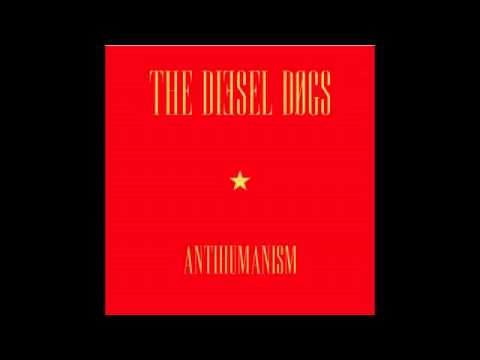 The Diesel Dogs - We are all miserable together