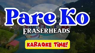 Pare Ko | Eraserheads | karaoke version
