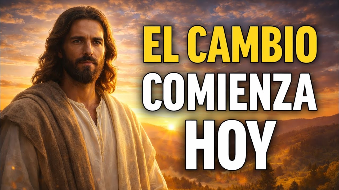 El cambio empieza hoy | Dios puede transformar tu vida ahora - YouTube