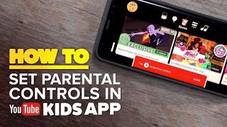 How to set parental controls in the YouTube Kids app