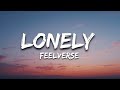 Feelverse - Lonely(lyrics) Original lyrics song | FeelVerse