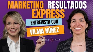 Marketing EXPRESS con Vilma Núñez