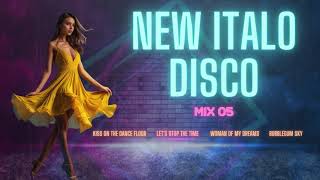 New Italo Disco - Mix 05