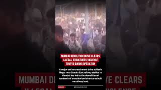 Mumbai Demolition Drive Clears Illegal Structures Near Bandra Station