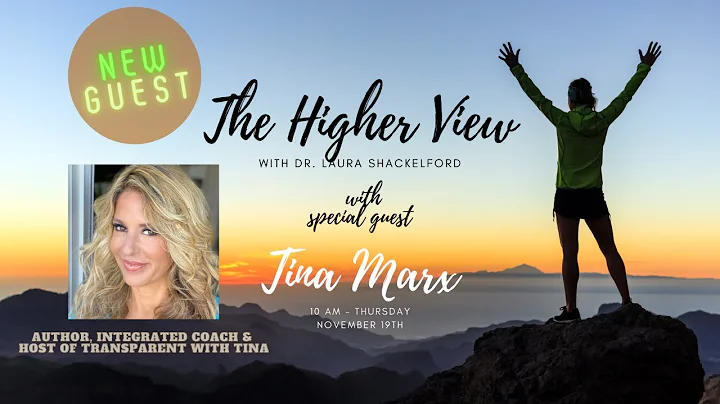 The Higher View with Dr. Laura Shackelford, Nov 19...