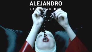 Lady Gaga - Alejandro (Extended Mix)