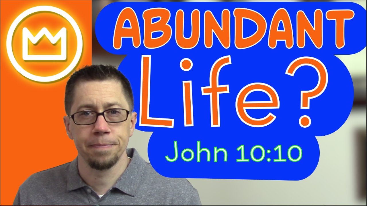 Download What is the Abundant Life Jesus Came to Give? John 10:10