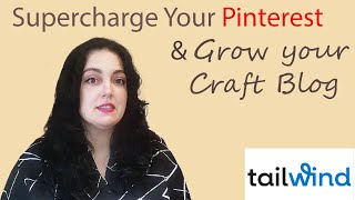 Pinterest Secret Weapon for Blog Growth -The Tailwind App