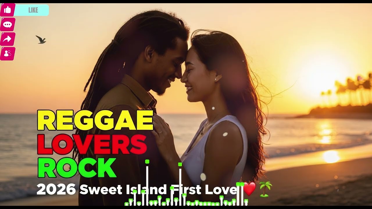 ROMANTIC REGGAE CHILL 🏝️💕 Healing Lovers Rock Playlist | Peaceful Love Energy