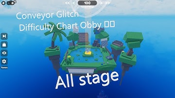 Conveyor Glitch Difficulty Chart Obby 🪐 【ALL stage】 (no cut)
