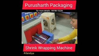 Shrink wrapping machine ll dandiya