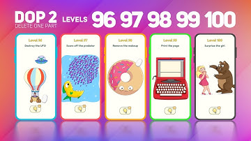DOP 2 💡 Delete One Part ❌ Levels ✔️96 ✔️97 ✔️98 ✔️99 ✔️100 #dop2 #gameplay #androidgames #shorts