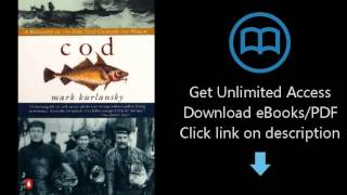 Cod: A Biography of the Fish that Changed the World