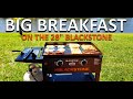 Big Breakfast on the Blackstone 28" Griddle | COOKING WITH BIG CAT 305