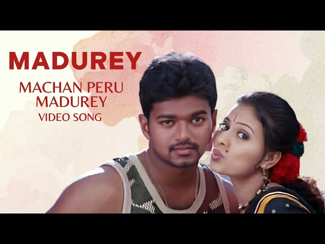 Machan Peru Madurey Video Song | Madurey | Vijay | Tejashree | Vidyasagar | Dolby | [4K] class=