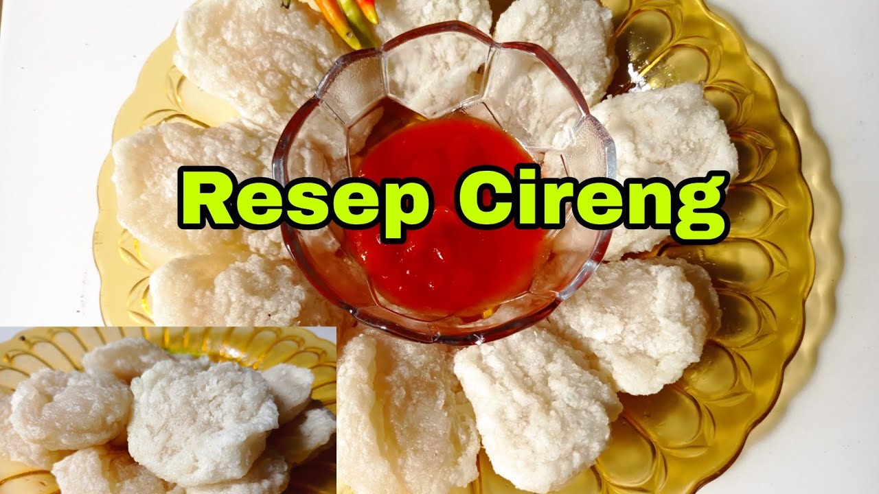 CARA MEMBUAT CIRENG | RESEP CIRENG 