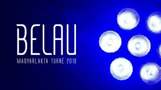 BELAU // TOUR VIDEO 2018