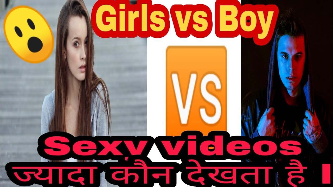 ⁣Sexy videos, porn videos, hot videos, jyada kon dekhta hai, Boys vs Girls, / latest blue movies